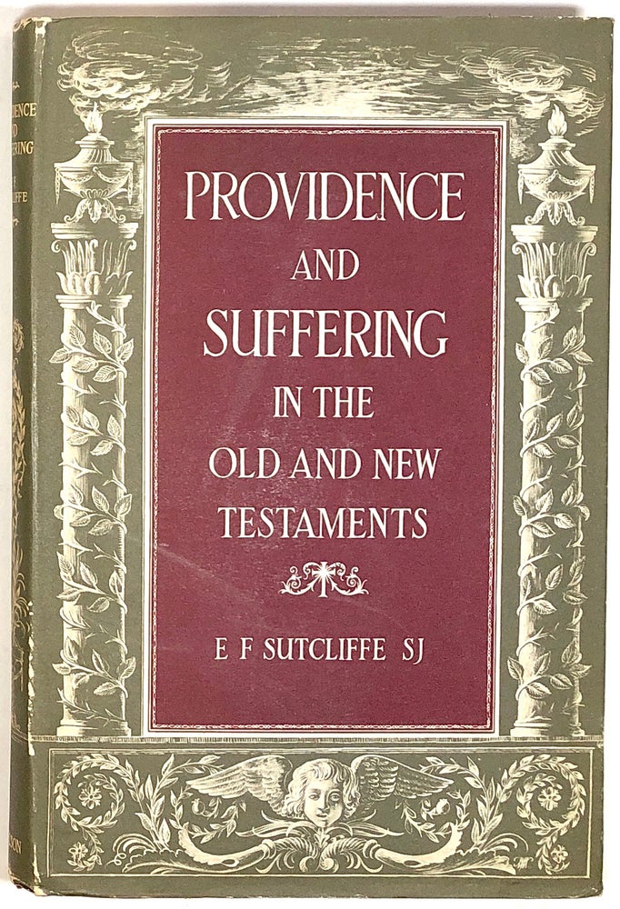 Item #s0006454 Providence and Suffering in the Old and New Testaments. Edmund F. Sutcliffe.