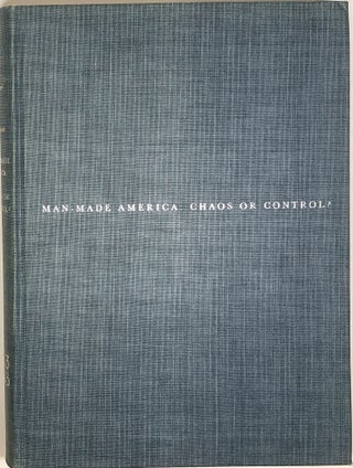 Item #s0006537 Man-Made America: Chaos or Control?; An Inquiry into Selected Problems of Design...