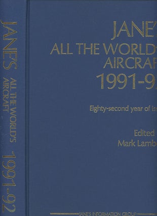 Item #s0006663 Jane's All the World's Aircraft, 1991-92. John W. R. Taylor, Kenneth Munson, Mark...