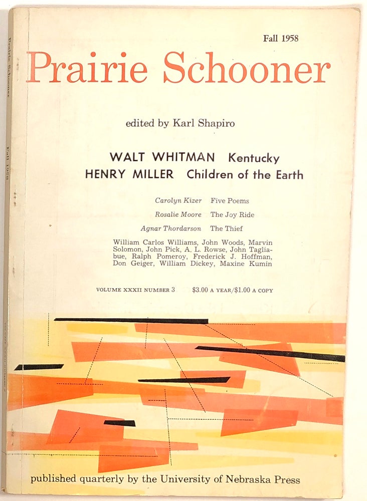 Item #s0007030 Prairie Schooner, Vol. XXXII, No. 3; Fall 1958. Karl Shapiro, Walt Whitman, Henry Miller, Carolyn Kizer, John Woods, William Carlos Williams.