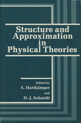 Item #s0007033 Structure and Approximation in Physical Theories. A. Hartkamper, H.-J. Schmidt