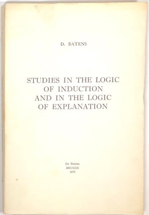 Item #s0007160 Studies in the Logic of Induction and in the Logic of Explanation; Containing a...