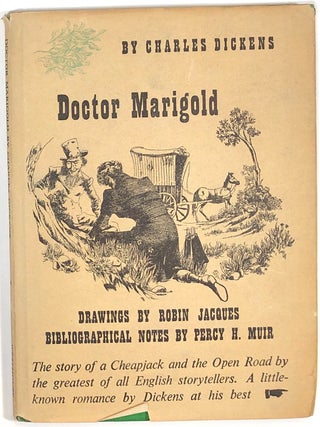 Item #s0007226 Doctor Marigold; A Story by Charles Dickens; With Drawings by Robin Jacques....