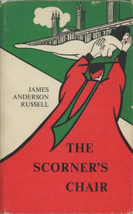 Item #s0007281 The Scorner's Chair. James Anderson Russell