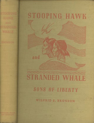 Item #s0007288 Stooping Hawk and Stranded Whale; Sons of Liberty. Wilfrid S. Bronson