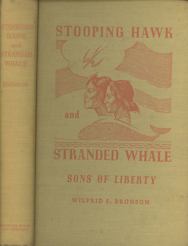 Item #s0007288 Stooping Hawk and Stranded Whale; Sons of Liberty. Wilfrid S. Bronson.