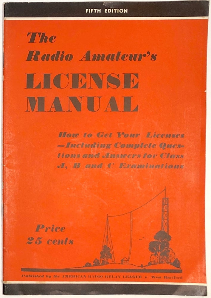 Item #s0007368 The Radio Amateur's License Manual. American Radio Relay League.