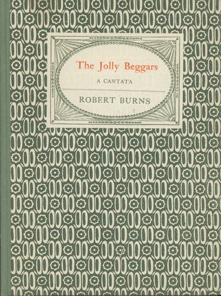 Item #s0007378 The Jolly Beggars, A Cantata. Robert Burns, William Marion Reedy
