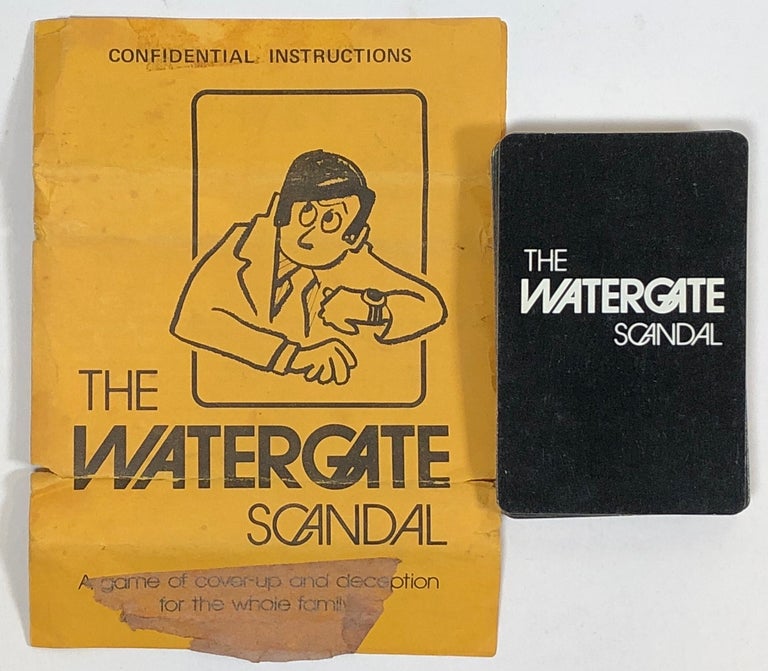 Item #s0007453 The Watergate Scandal Card Game; A Game of Cover-up and Deception for the Whole Family. American Symbolic Corporation.