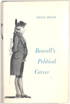 Item #s0007550 Boswell's Political Career. Frank Brady