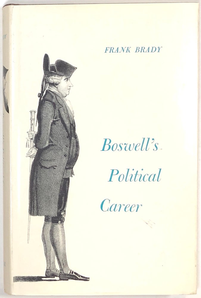 Item #s0007550 Boswell's Political Career. Frank Brady.