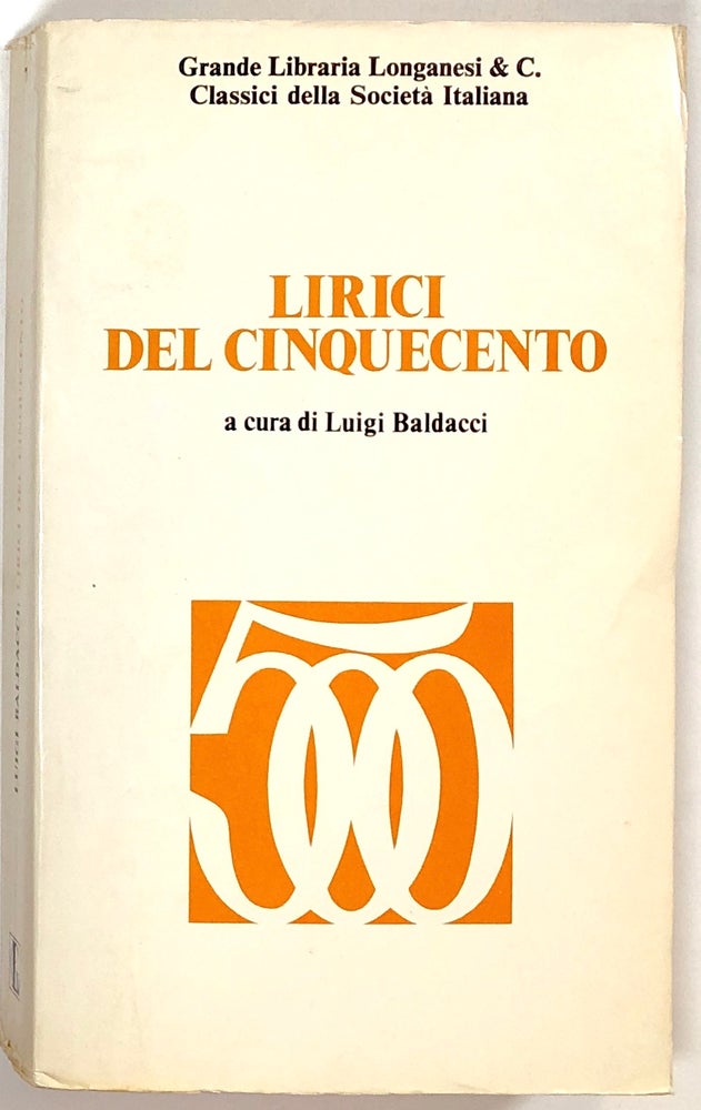 Item #s0007605 Lirici del Cinquecento. Luigi Baldacci.