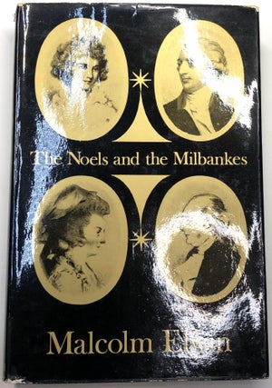 Item #s0007745 The Noels and the Milbankes, Their Letters for Twenty-Five Years, 1767-1792....