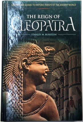 Item #s0007873 The Reign of Cleopatra. Stanley M. Burstein