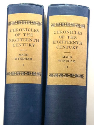 Item #s0007900 Chronicles of the Eighteenth Century: Founded on the Correspondence of Sir Thomas...