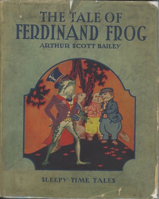 Item #s0007915 The Tale of Ferdinand Frog; Sleepy-Time Tales. Arthur Scott Bailey, Diane Petersen