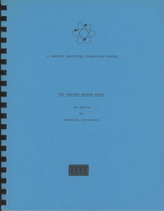 Item #s0007932 The Tangent Sphere Model, An Analog to Chemical Structure; A Dreyfus Institute...