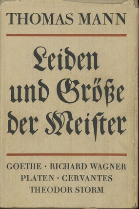 Item #s0007953 Leiden und Grosse der Meister, Neue Aufsatze. Thomas Mann