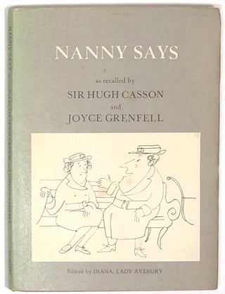 Item #s0008090 Nanny Says. Hugh Casson, Joyce Grenfell, Lady Avebury Diana