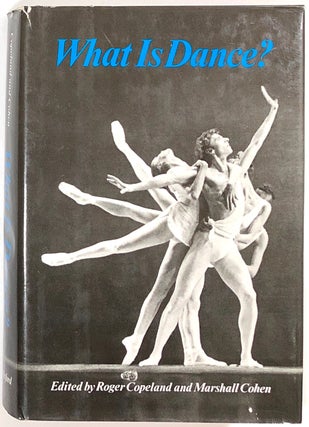 Item #s0008112 What is Dance? Roger Copeland, Marshall Cohen