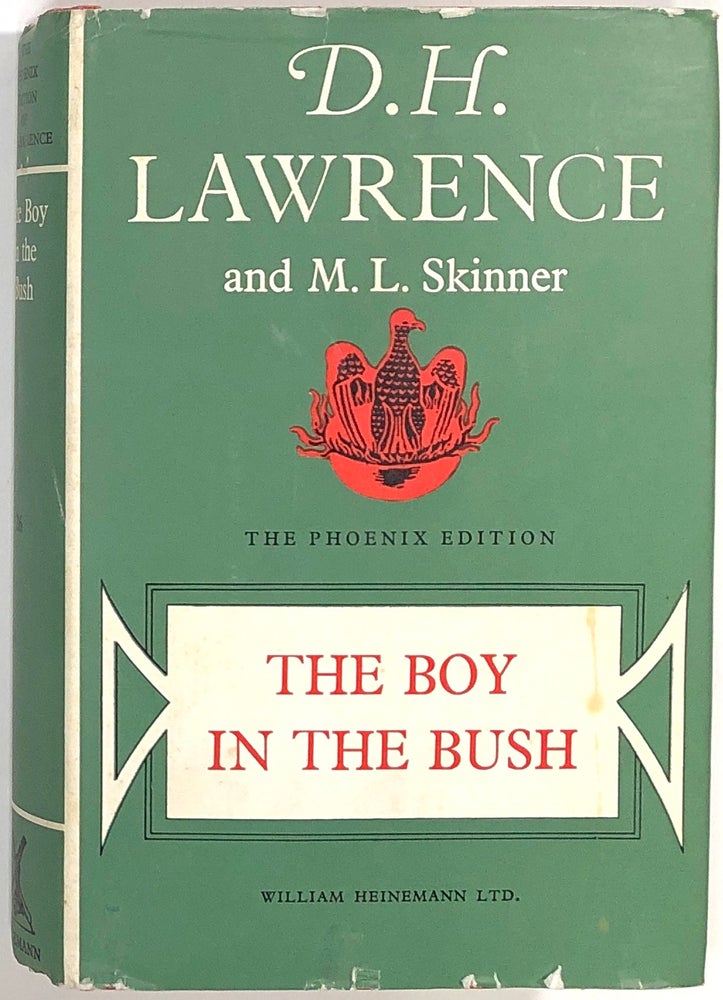 Item #s0008164 The Boy in the Bush; The Phoenix Edition. D. H. Lawrence, M. L. Skinner, Harry T. Moore, Matthew J. Bruccoli.