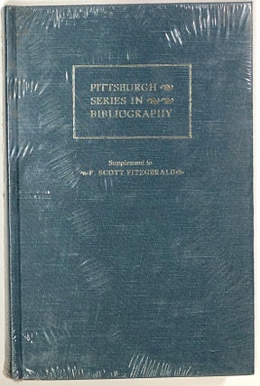 Item #s0008165 Supplement To F. Scott Fitzgerald a Descriptive Bibliography. Matthew J. Bruccoli
