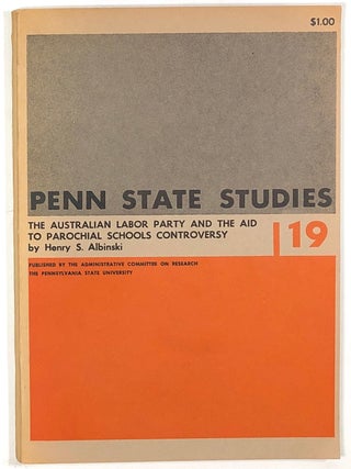 Item #s0008441 The Australian Labor Party and the Aid to Parochial Schools Controversy;...