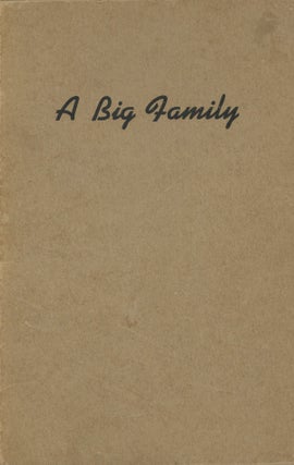 Item #s0008630 A Big Family; Being a collection of tales, anecdotes, and sketches concerning the...