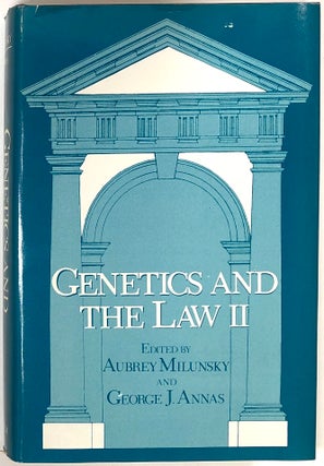 Item #s0008707 Genetics and the Law II. Aubrey Milunsky, George J. Annas