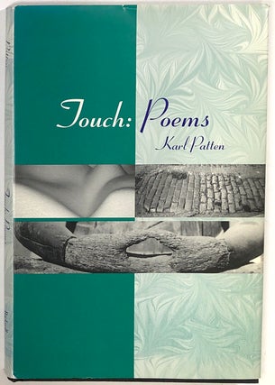 Item #s0008821 Touch: Poems. Karl Patten