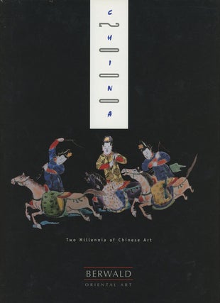 Item #s0008951 China, Two Millennia of Chinese Art, 6-24 November 2000; Asian Art in London;...