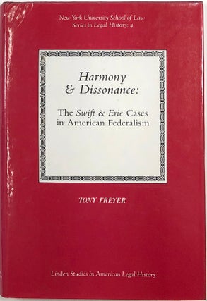 Item #s0009081 Harmony and Dissonance: The Swift and Erie Cases in American Federalism; New York...