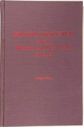 Item #s0009305 Blood Disputes Among Bedouin and Rural Arabs in Israel; Revenge, Mediation,...