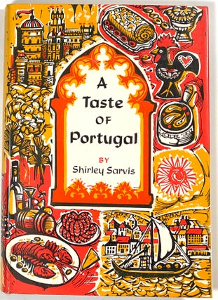 Item #s0009325 A Taste of Portugal. Shirley Sarvis, ill Erwin Schachner