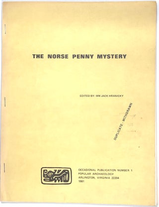 Item #s0009461 The Norse Penny Mystery; Occasional Publication Number 1. Wm. Jack Hranicky, Floyd...