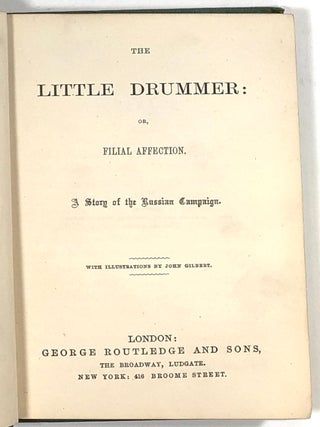 The Little Drummer: Or, Filial Affection; A Story of the Russian Campaign