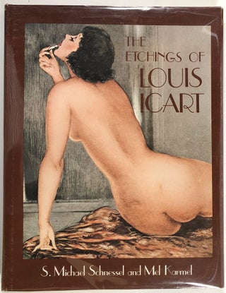 Item #s0009588 The Etchings of Louis Icart. S. Michael Schnessel, Mel Karmel, Louis Icart