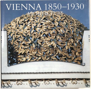 Item #s0009601 Vienna 1850-1930, Architecture. Peter Haiko, Roberto Schezen