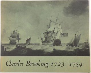 Item #s0009604 Charles Brookings, 1723-1759; Paintings, Drawings and Engravings; An exhibition...