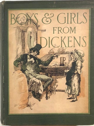 Item #s0009646 Boys & Girls from Dickens; Twenty of the Most Famous Children from the Works of...