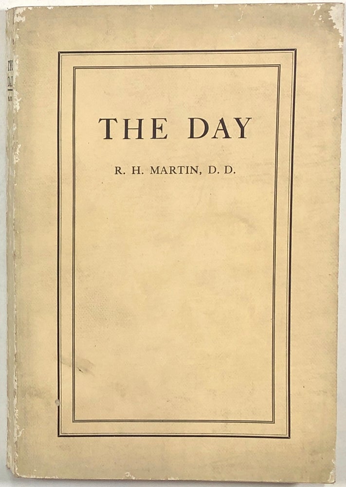 Item #s0009807 The Day, A Manual On The Christian Sabbath; With An Introduction by the Rev. Joseph R. Sizoo. Martin R. H., Joseph R. Sizoo.
