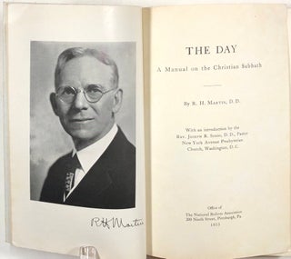 The Day, A Manual On The Christian Sabbath; With An Introduction by the Rev. Joseph R. Sizoo