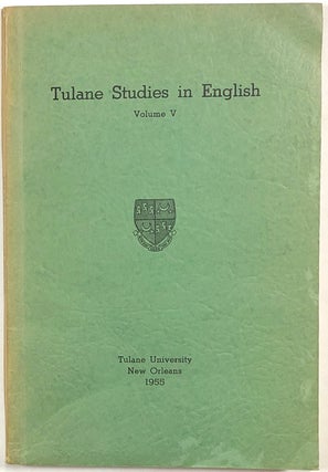 Item #s0009814 Tulane Studies in English, Volume V. Arlin Turner, R. M. Lumiansky, Dick Taylor...