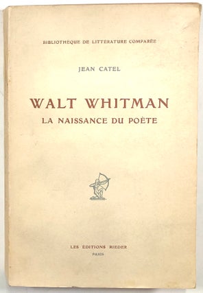 Item #s0009817 Walt Whitman, La Naissance du Poete. Jean Catel