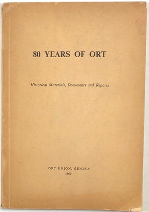 Item #s0009835 80 Years of Ort; Historical Materials, Documents and Reports. Ort Union