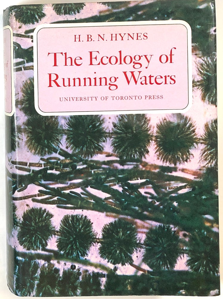 Item #s0009875 The Ecology of Running Waters. H. B. N. Hynes.