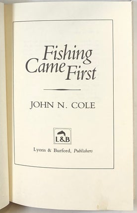 Fishing Came First, A Memoir