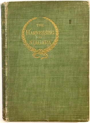 Item #s0009934 The Harnessing of Niagara. The Cassier Magazine Co