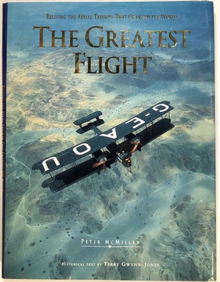 Item #s0009964 The Greatest Flight: Reliving the Aerial Triumph That Changed the World. Peter...