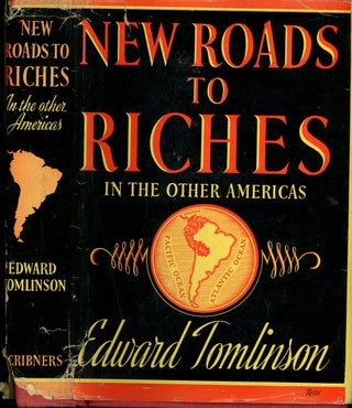 Item #z010229 New Roads to Riches In the Other Americas. Edward Tomlinson